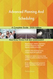 Advanced Planning And Scheduling A Complete Guide - 2020 Edition