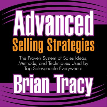 Advanced Selling Strategies - Brian TRACY