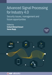 Advanced Signal Processing for Industry 4.0, Volume 2