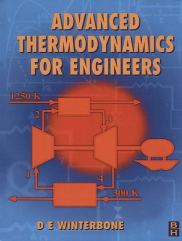 Advanced Thermodynamics for Engineers - FEng  BSc  PhD  DSc  FIMechE  MSAE D. Winterbone - Ali Turan