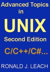 Advanced Topics In UNIX, Second Edition