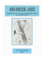Advanced jazz. 5: Exercises and studies for double bass. Also for elettric bass