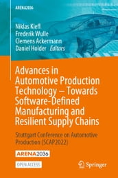 Advances in Automotive Production Technology  Towards Software-Defined Manufacturing and Resilient Supply Chains