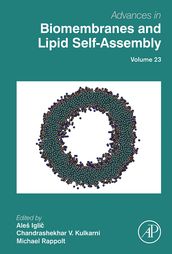 Advances in Biomembranes and Lipid Self-Assembly