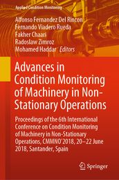 Advances in Condition Monitoring of Machinery in Non-Stationary Operations