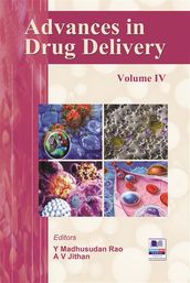 Advances in Drug Delivery Volume  IV