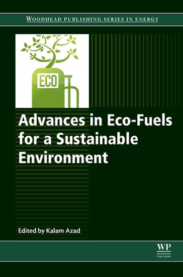 Advances in Eco-Fuels for a Sustainable Environment - Elsevier Science