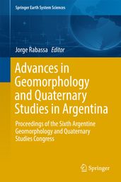 Advances in Geomorphology and Quaternary Studies in Argentina