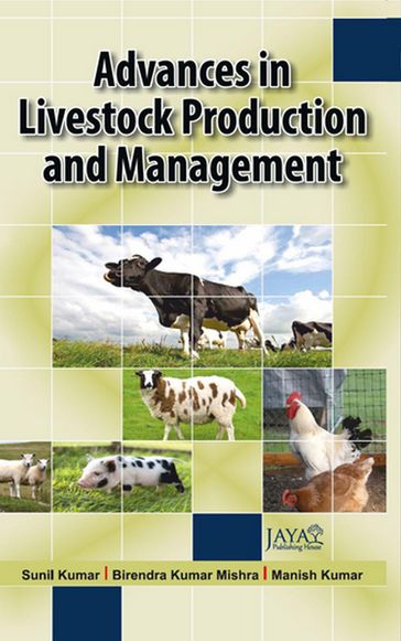 Advances In Livestock Production And Management - Sunil Kumar