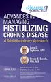 Advances in Managing Fistulizing Crohn s Disease