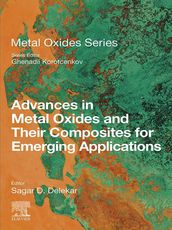 Advances in Metal Oxides and Their Composites for Emerging Applications