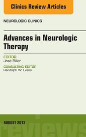 Advances in Neurologic Therapy, An issue of Neurologic Clinics