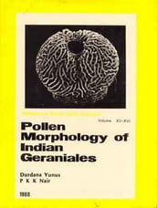 Advances in Pollen-Spore Research: Pollen Morphology of Indian Geraniales : A Research Monograph (1988-1989)
