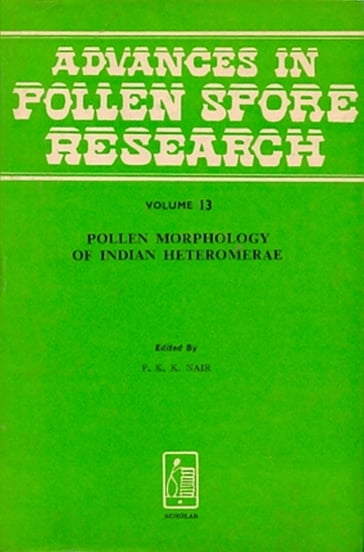 Advances In Pollen-Spore Research - SUSHMA KOTHARI - P.K.K. NAIR