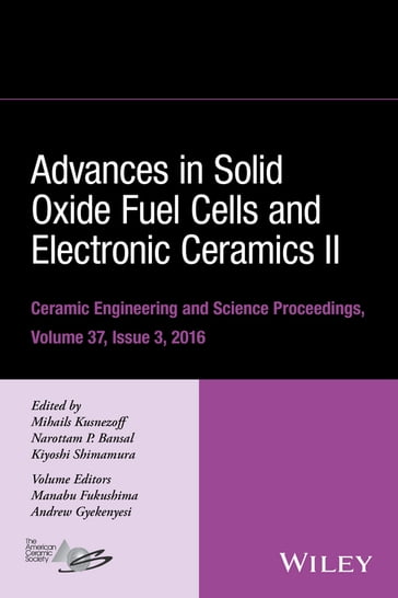 Advances in Solid Oxide Fuel Cells and Electronic Ceramics II, Volume 37, Issue 3 - Manabu Fukushima - Andrew Gyekenyesi
