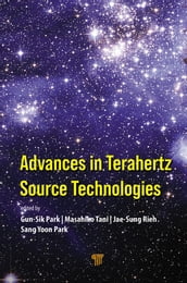 Advances in Terahertz Source Technologies