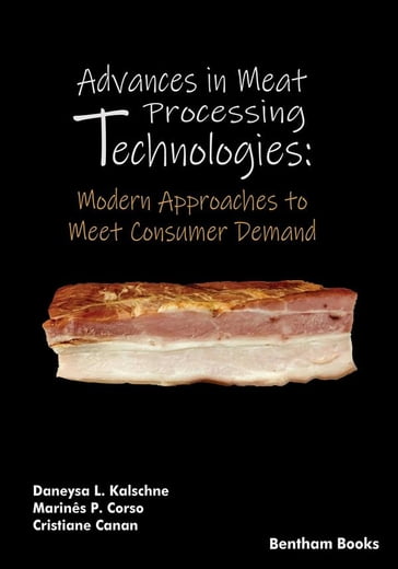 Advances in Meat Processing Technologies: Modern Approaches to Meet Consumer Demand - Daneysa Lahis Kalschne - Marinês Paula Corso - Cristiane Canan