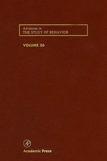 Advances in the Study of Behavior - Manfred Milinski - Peter J.B. Slater - Charles T. Snowdon - Jay S. Rosenblatt