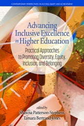 Advancing Inclusive Excellence in Higher Education