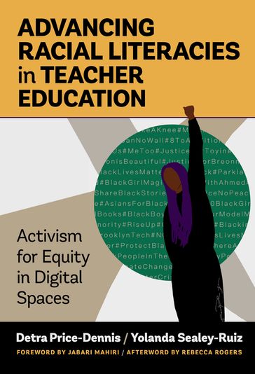 Advancing Racial Literacies in Teacher Education - Detra Price-Dennis - Yolanda Sealey-Ruiz