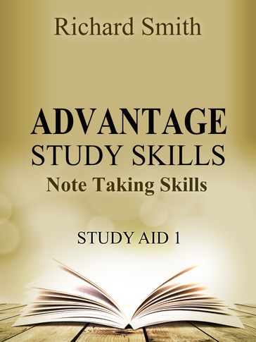 Advantage Study Skllls: Note Taking Skills (Study Aid 1) - Richard Smith