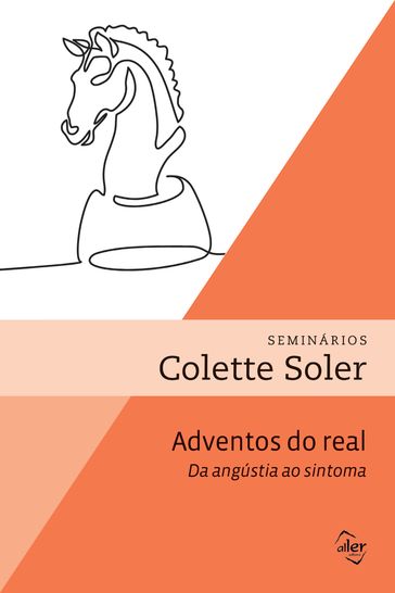 Adventos do real - Colette Soler