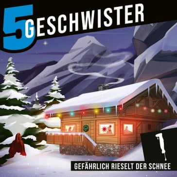 Adventskalender Tag 1 - Gefährlich rieselt der Schnee - 5 Geschwister - Tobias Schier - Tobias Schuffenhauer