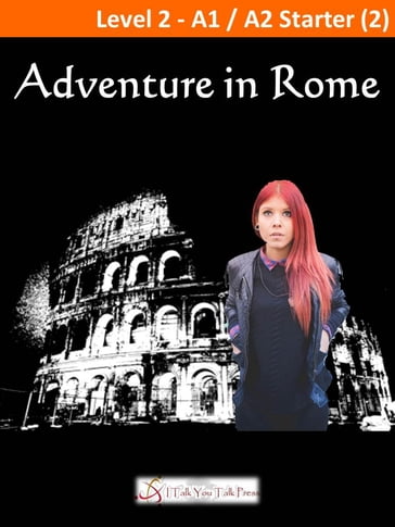 Adventure in Rome - I Talk You Talk Press