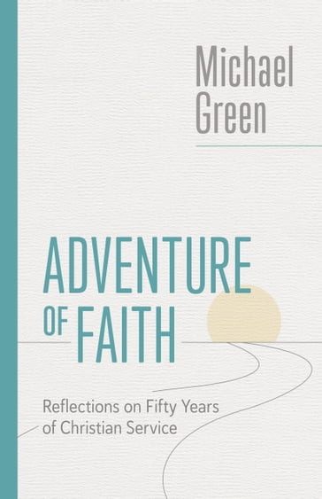 Adventure of Faith - Michael Green