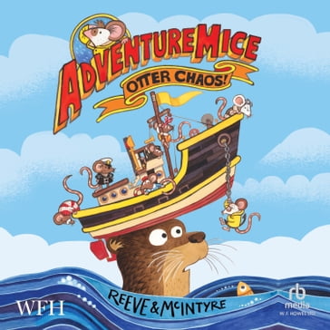 AdventureMice - Philip Reeve - Sarah McIntyre