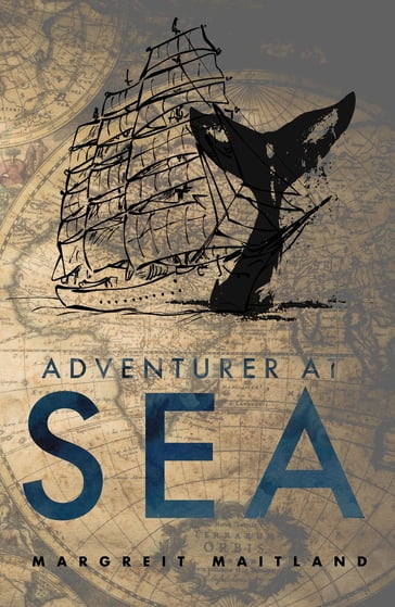 Adventurer at Sea: On The Edge Of Freedom - Margreit Maitland