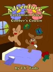Adventures in Cottontail Pines: Goober