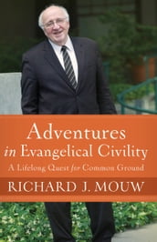 Adventures in Evangelical Civility
