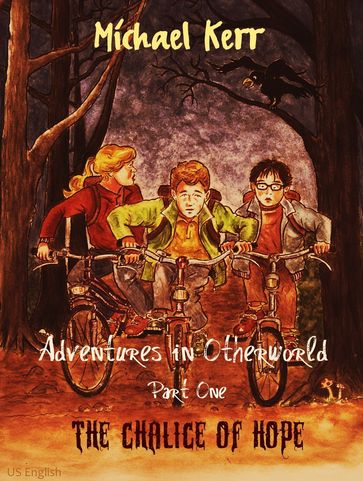 Adventures In Otherworld Part One: The Chalice of Hope - Michael Kerr