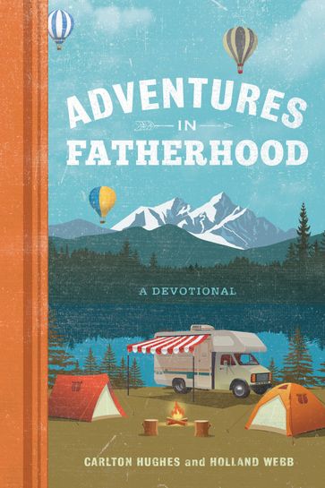 Adventures in Fatherhood - Carlton Hughes - Holland Webb