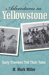 Adventures in Yellowstone
