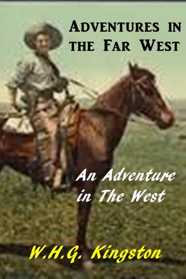 Adventures in the Far West - W. H. G. Kingston