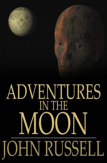 Adventures in the Moon - John Russell