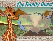Adventures of Gilbert the Giraffe: The Family Quest