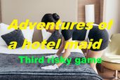 Adventures of a Hotel Maid: Third Risky Game