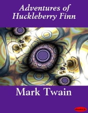 Adventures of Huckleberry Finn