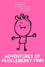 Adventures of Huckleberry Finn   The Pink Classics