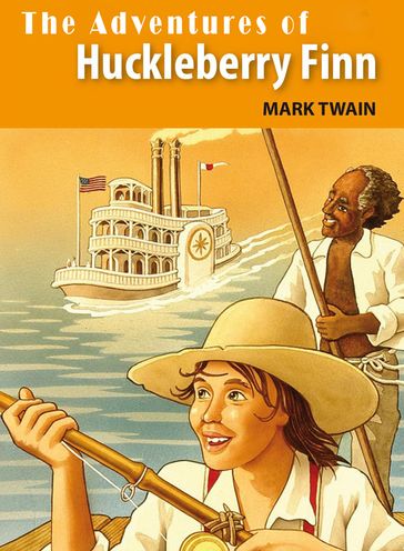 Adventures of Huckleberry Finn (Annotated) - Twain Mark