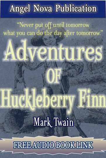 Adventures of Huckleberry Finn : [Illustrations and Free Audio Book Link] - Twain Mark