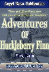 Adventures of Huckleberry Finn : [Illustrations and Free Audio Book Link]