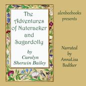 Adventures of Nutcracker and Sugardolly, The