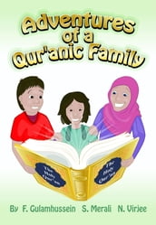 Adventures of a Qur anic Family