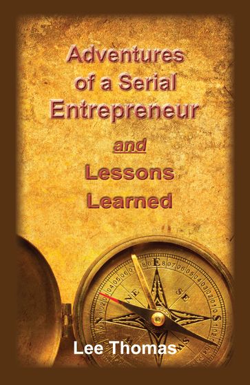 Adventures of a Serial Entrepreneur and Lessons Learned - Thomas Lee
