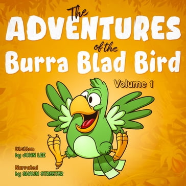 Adventures of The Burra Blad Bird, The - John Lee
