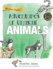 Adventures of Unusual Animals